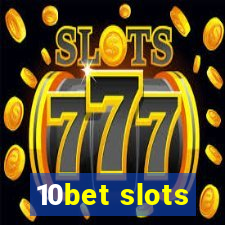 10bet slots