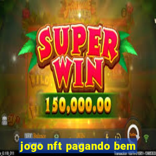 jogo nft pagando bem