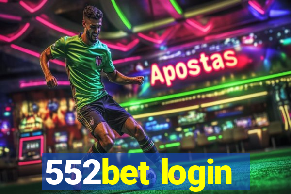 552bet login