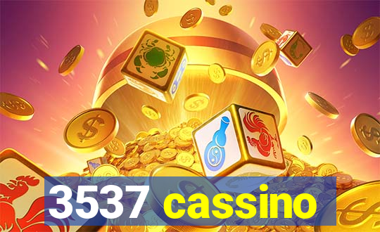 3537 cassino