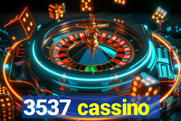 3537 cassino