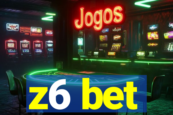 z6 bet