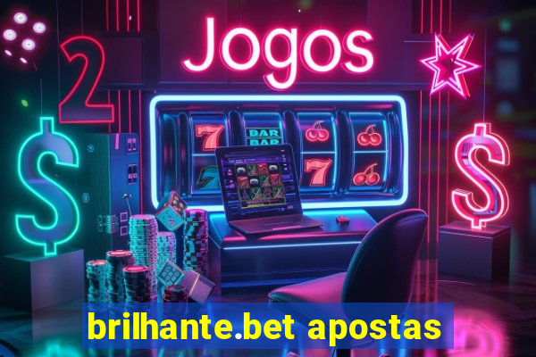 brilhante.bet apostas