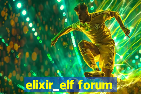 elixir_elf forum