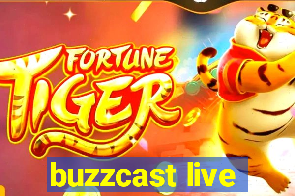 buzzcast live