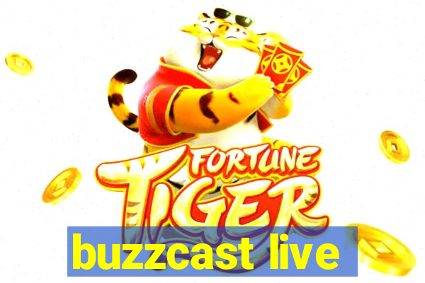 buzzcast live