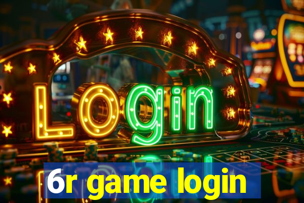 6r game login