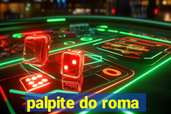 palpite do roma