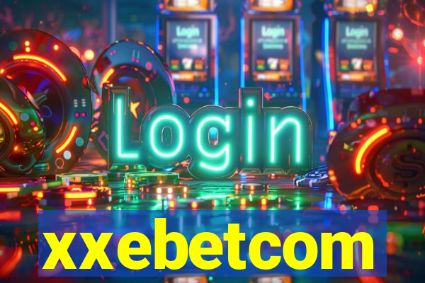 xxebetcom