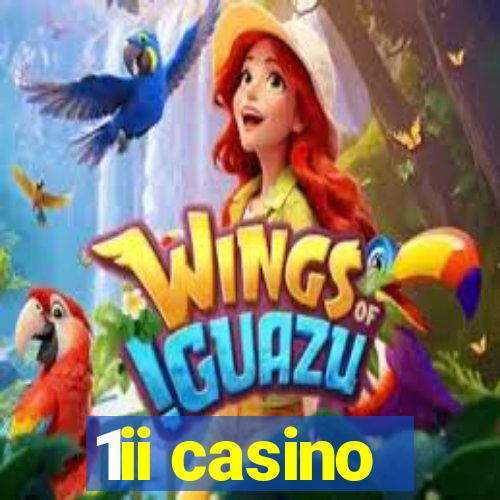 1ii casino