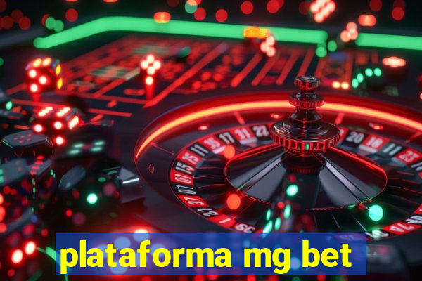 plataforma mg bet