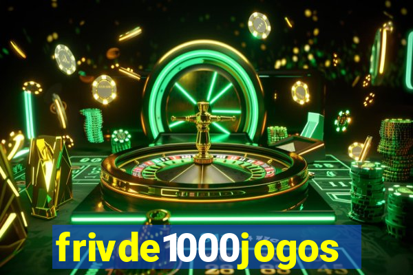 frivde1000jogos