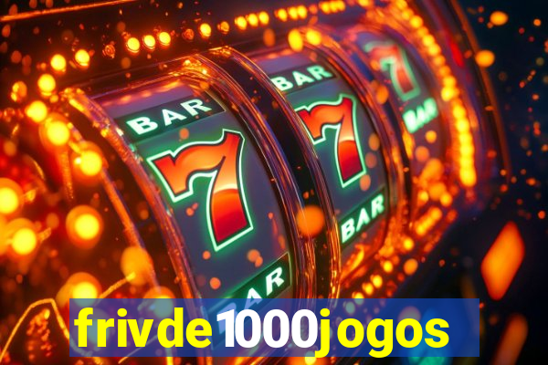 frivde1000jogos