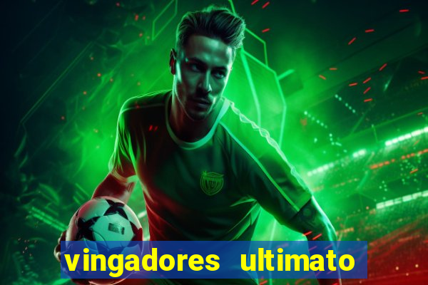 vingadores ultimato filme completo dublado online gratis