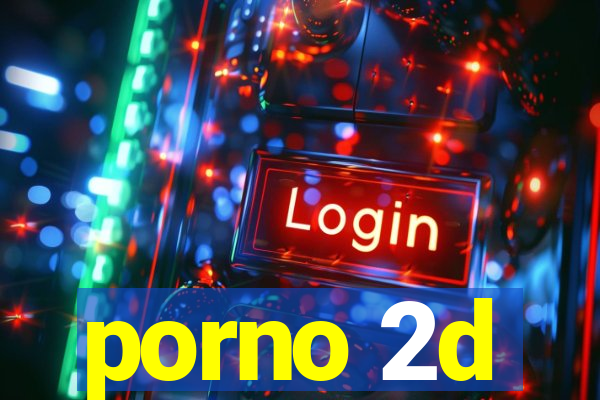 porno 2d