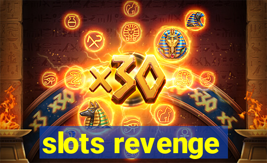 slots revenge