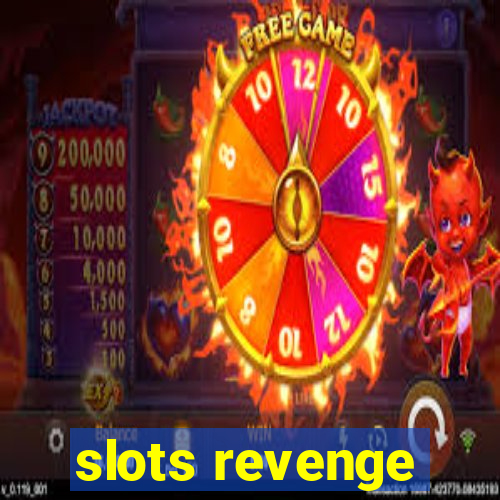 slots revenge