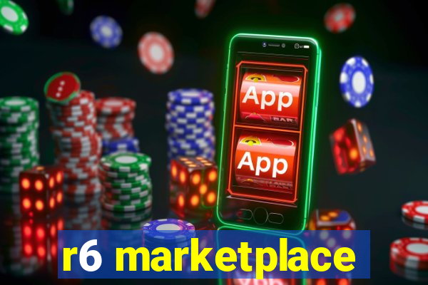 r6 marketplace