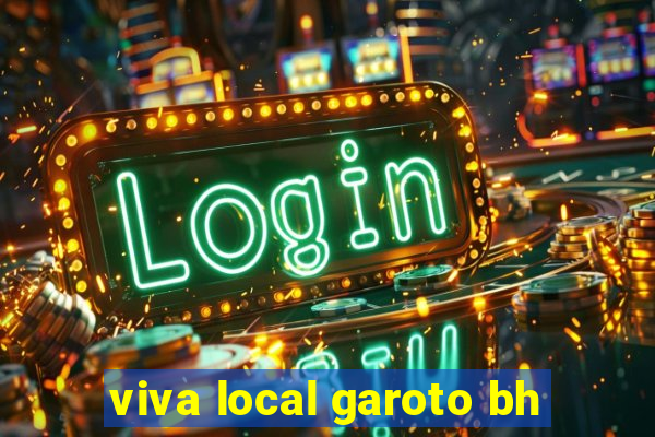 viva local garoto bh