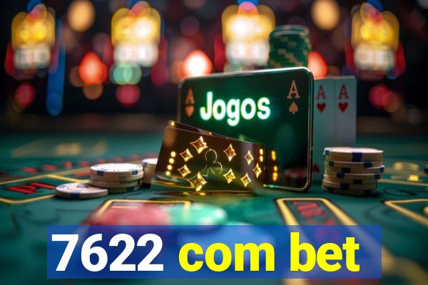 7622 com bet