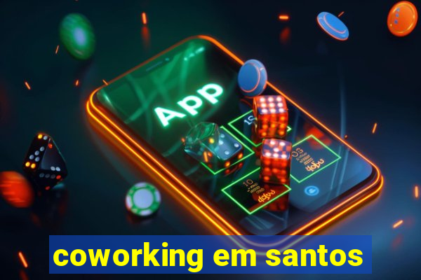 coworking em santos