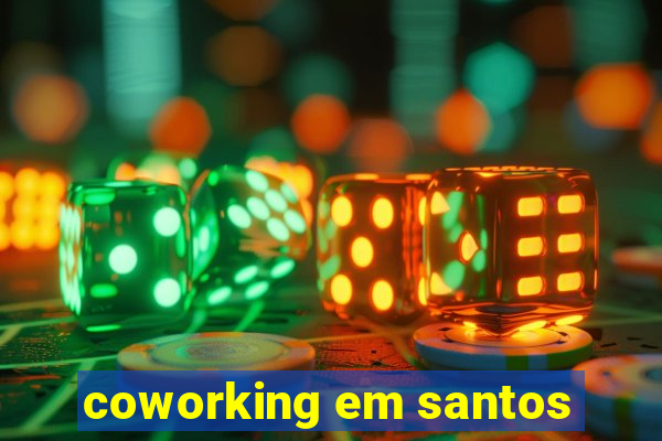 coworking em santos