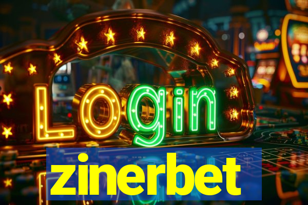 zinerbet