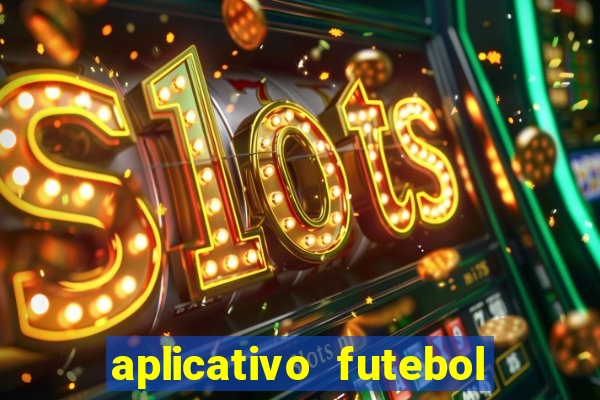 aplicativo futebol da hora 4.5