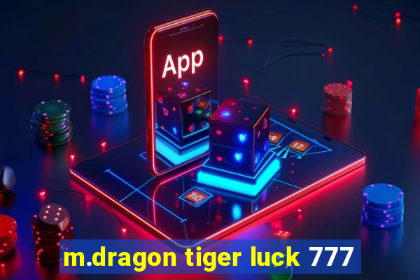 m.dragon tiger luck 777