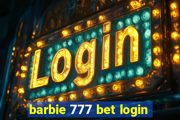 barbie 777 bet login