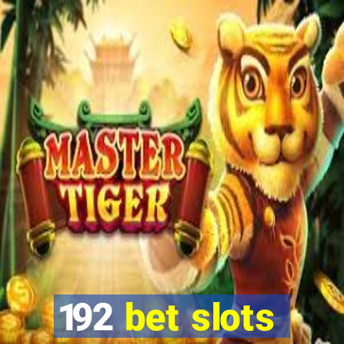 192 bet slots