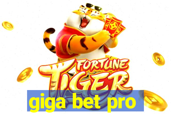 giga bet pro