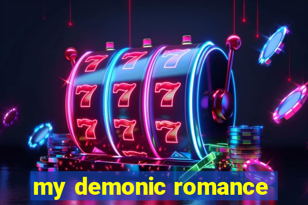 my demonic romance