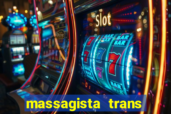 massagista trans são paulo