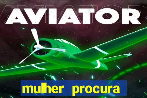 mulher procura homem salvador