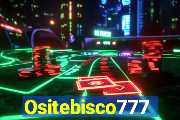 Ositebisco777