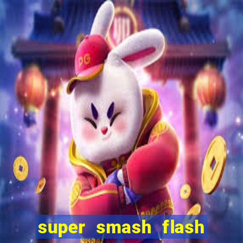 super smash flash 3 download