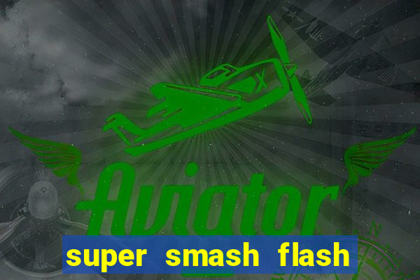 super smash flash 3 download