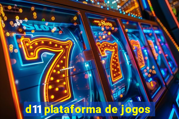 d11 plataforma de jogos