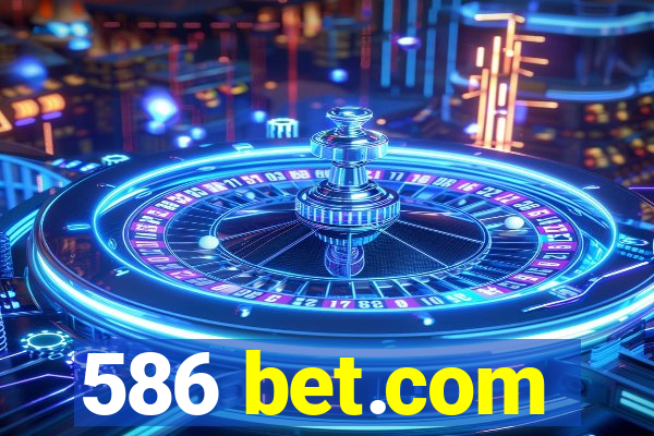 586 bet.com