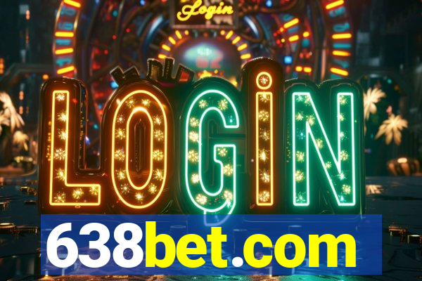 638bet.com