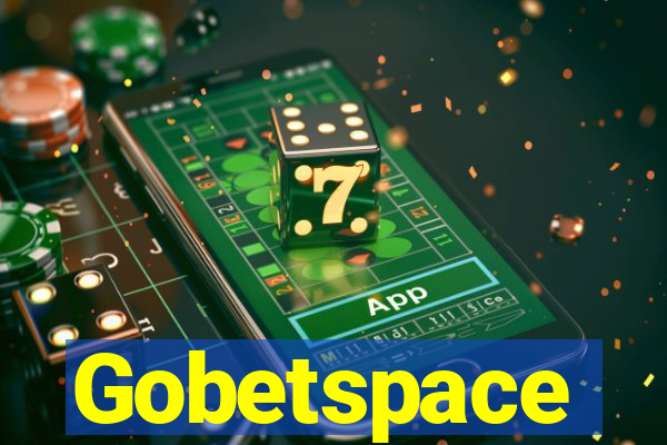 Gobetspace