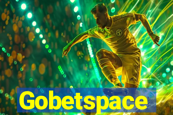 Gobetspace