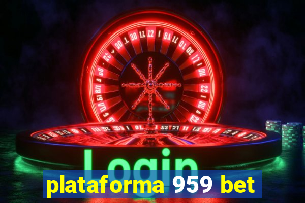 plataforma 959 bet