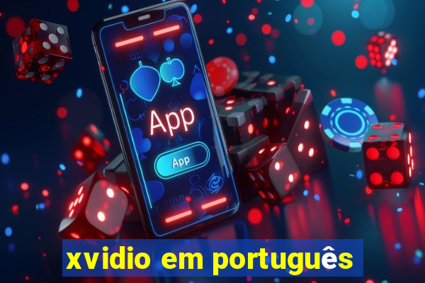 xvidio em português