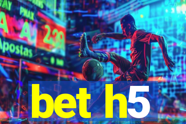 bet h5