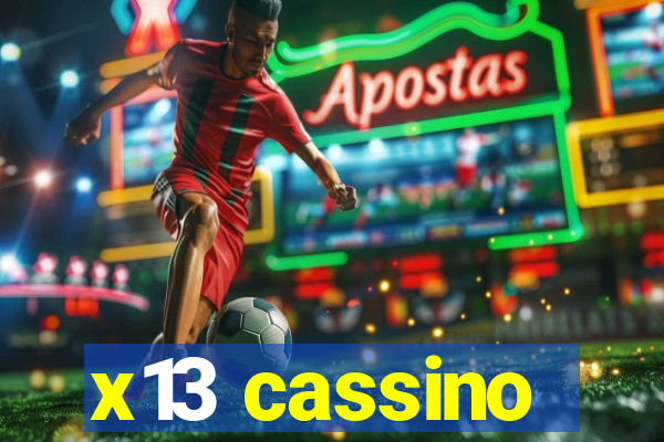 x13 cassino