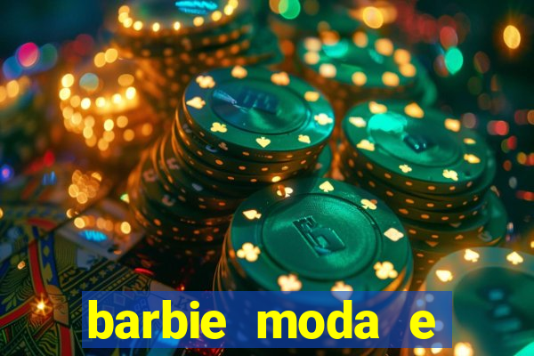 barbie moda e magia boneca