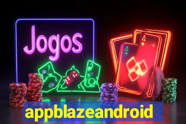 appblazeandroid