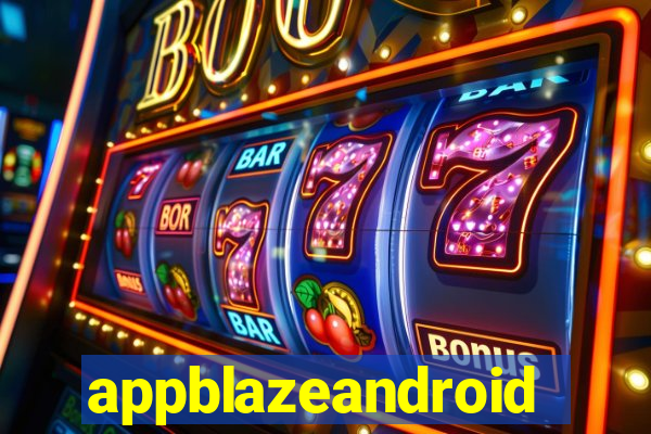 appblazeandroid